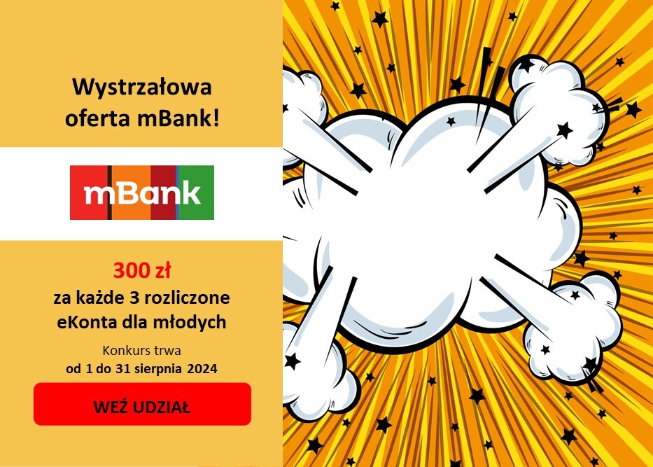 Promuj konta DLA MŁODYCH mBank! ZGARNIJ 300 zł za KAŻDE 3 założone i transakcyjne konta