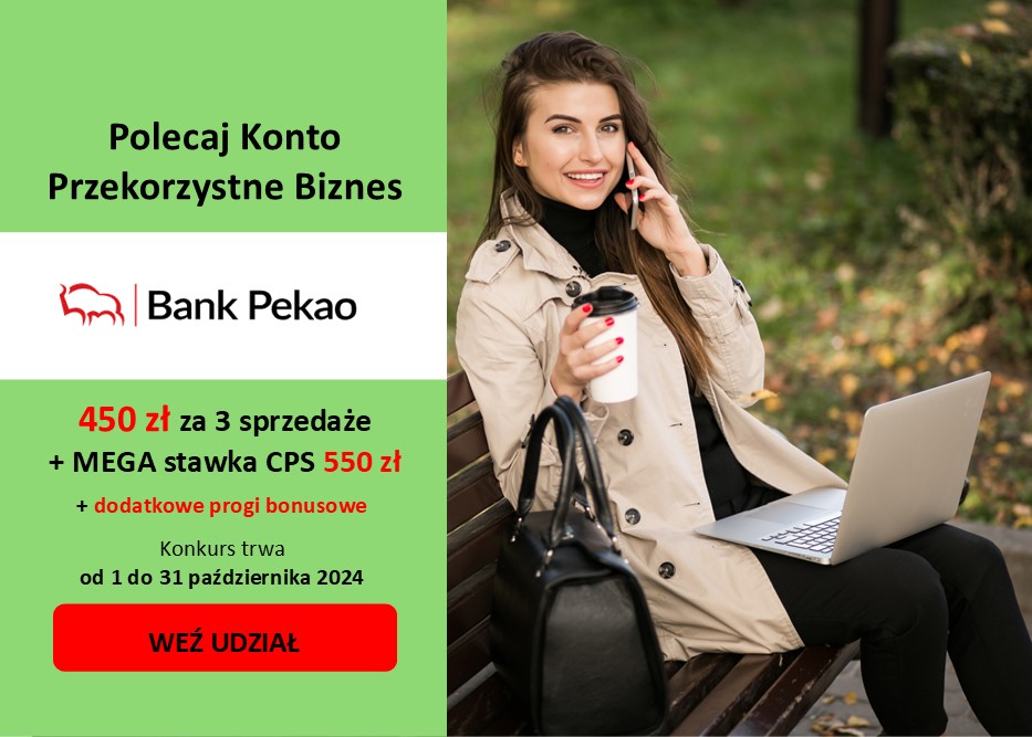 SUPER konkurs “Pekao S.A. Konto Przekorzystne Biznes”! Do zgarnięcia 450 zł + MEGA CPS 550 zł