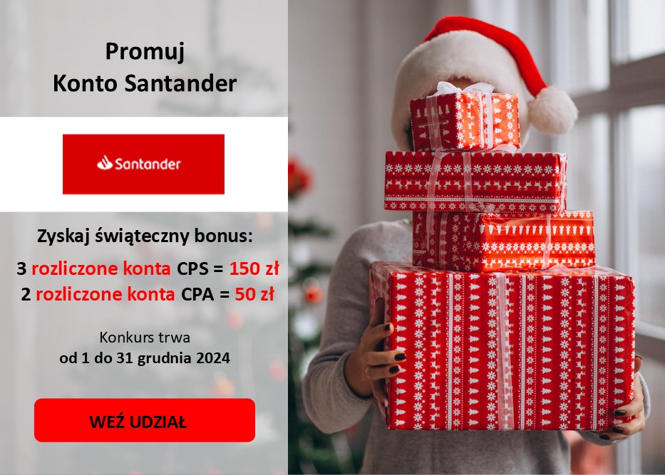 Promuj KONTO SANTANDER. Zgarnij konkursowe BONUSY