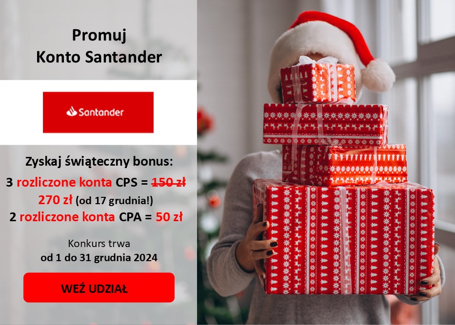 Promuj KONTO SANTANDER. Do 17 grudnia wyższa stawka CPS