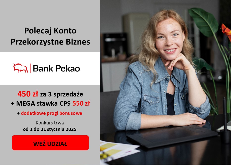 Promuj oferty dla firm. Postaw na Konto Przekorzystne Biznes. Zyskaj 450 zł za 3 sprzedaże oraz wysoki CPS