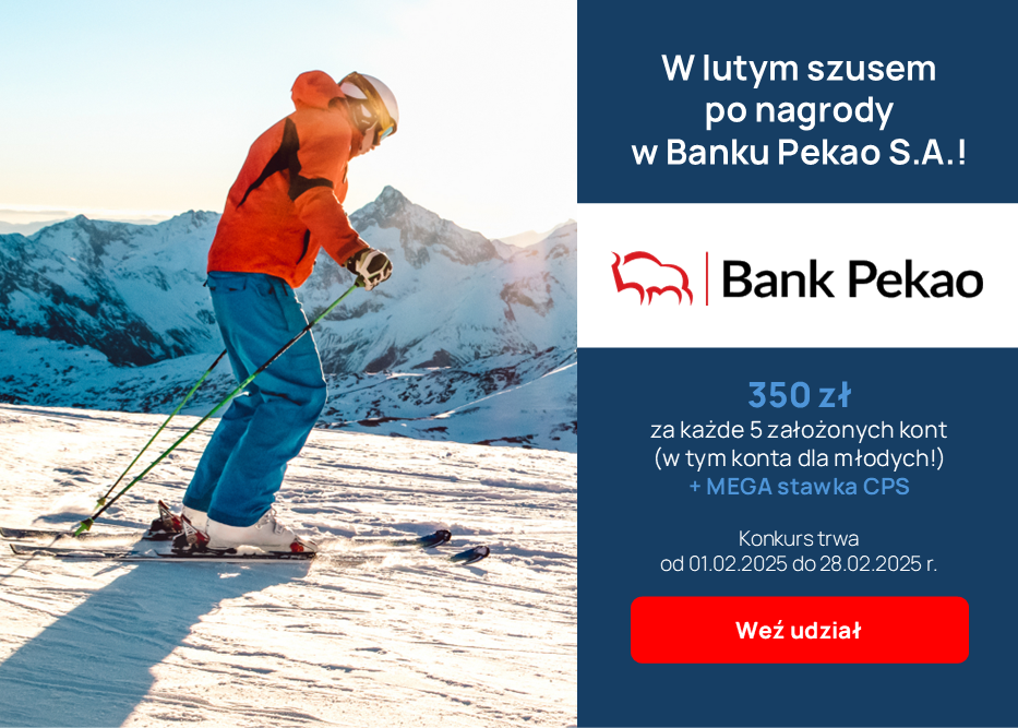 Postaw na Bank Pekao S.A.! Mega BONUS 350 zł za 5 sprzedaży + WYSOKA stawka CPS