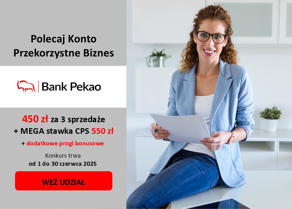 Konkurs “Pekao S.A. Konto Przekorzystne Biznes”! Do zgarnięcia 450 zł + CPS 550 zł