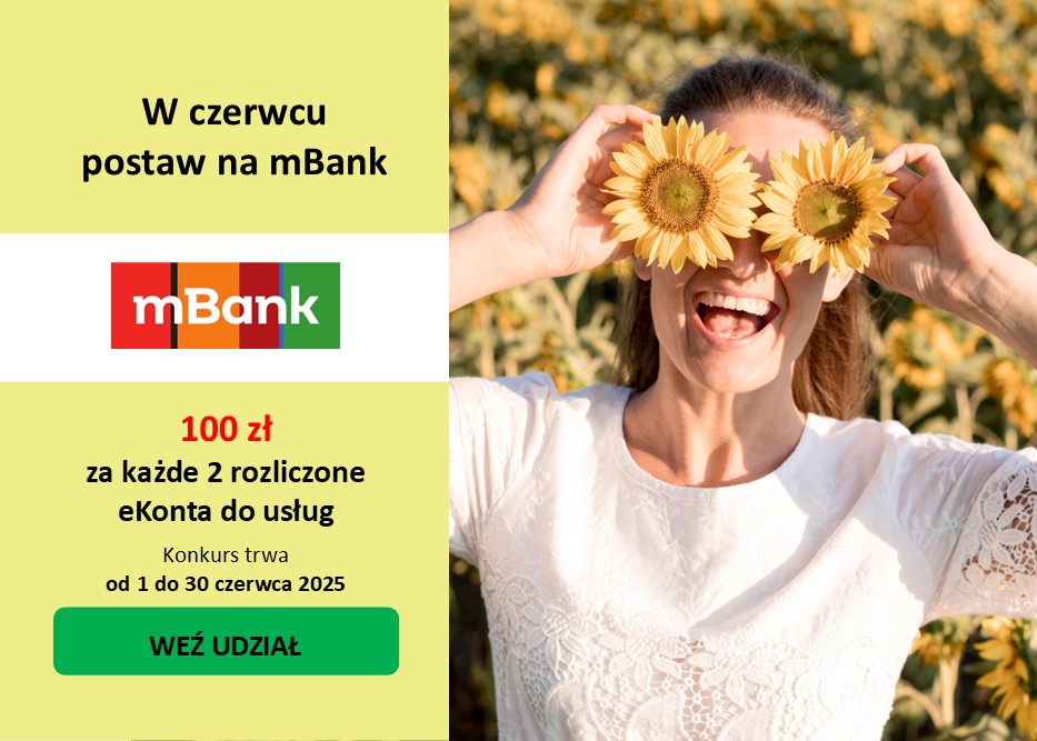 W czerwcu postaw na mBank. Zyskaj bonus 100 zł za każde 2 rozliczone eKonta do usług.