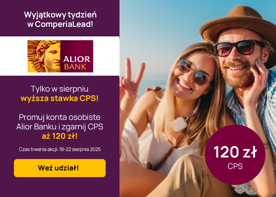Mega tydzień z Alior Bankiem. Promuj konta osobiste i zyskaj CPS aż 120 zł