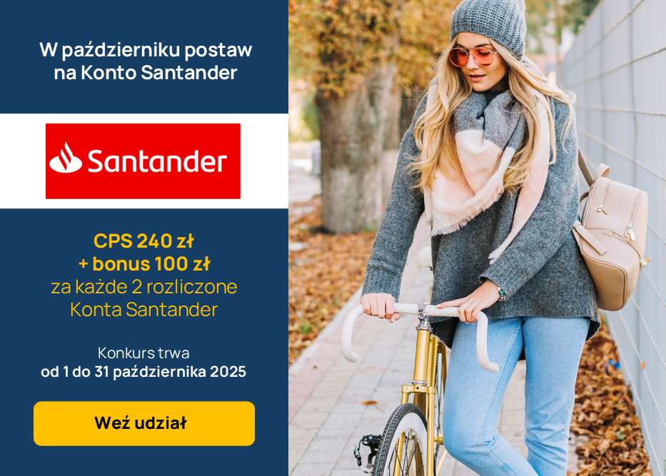Promuj KONTO SANTANDER. W październiku zgarnij konkursowe BONUSY
