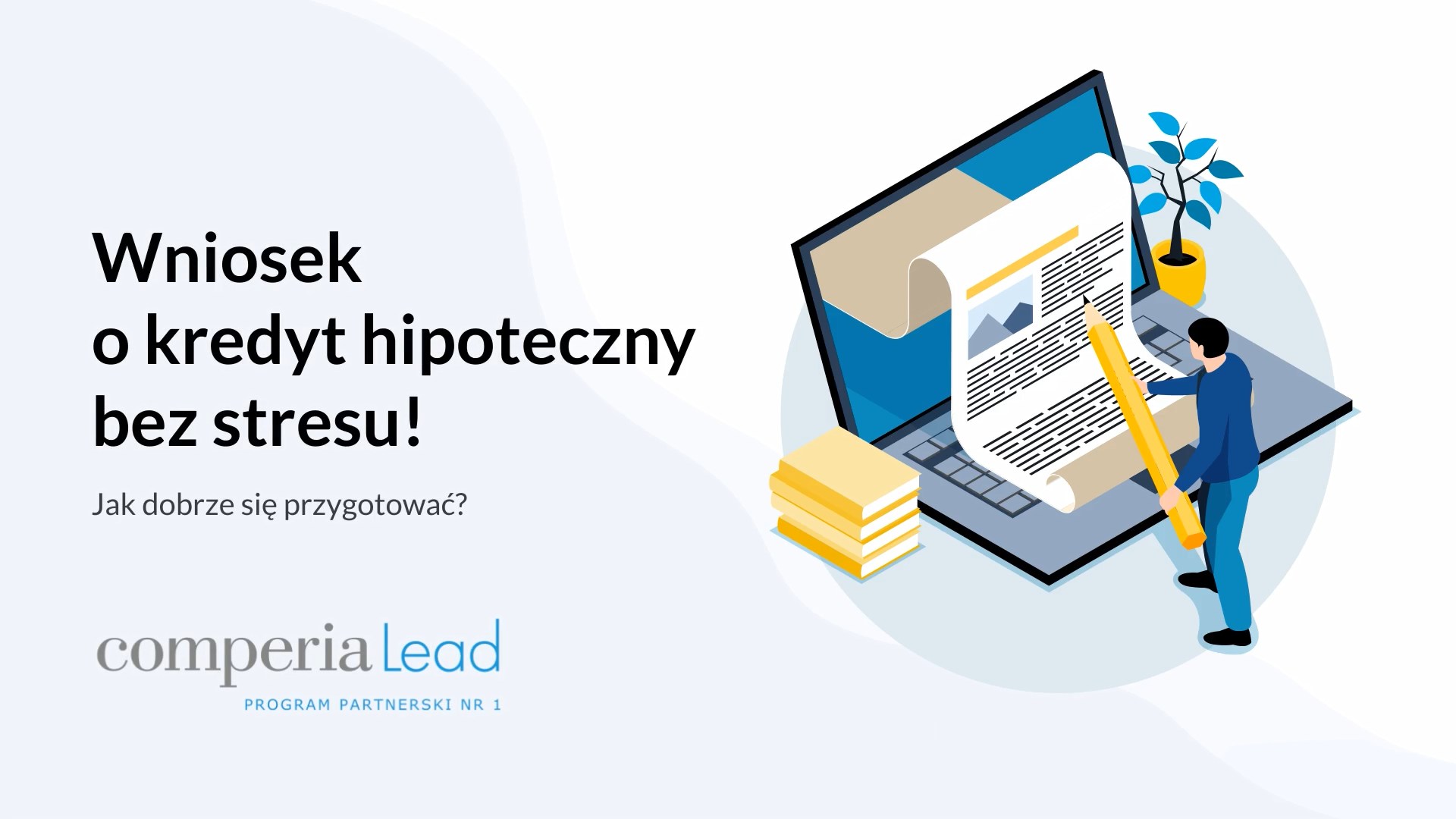 Podcast: Jak przygotować się do wniosku o kredyt hipoteczny bez stresu?!