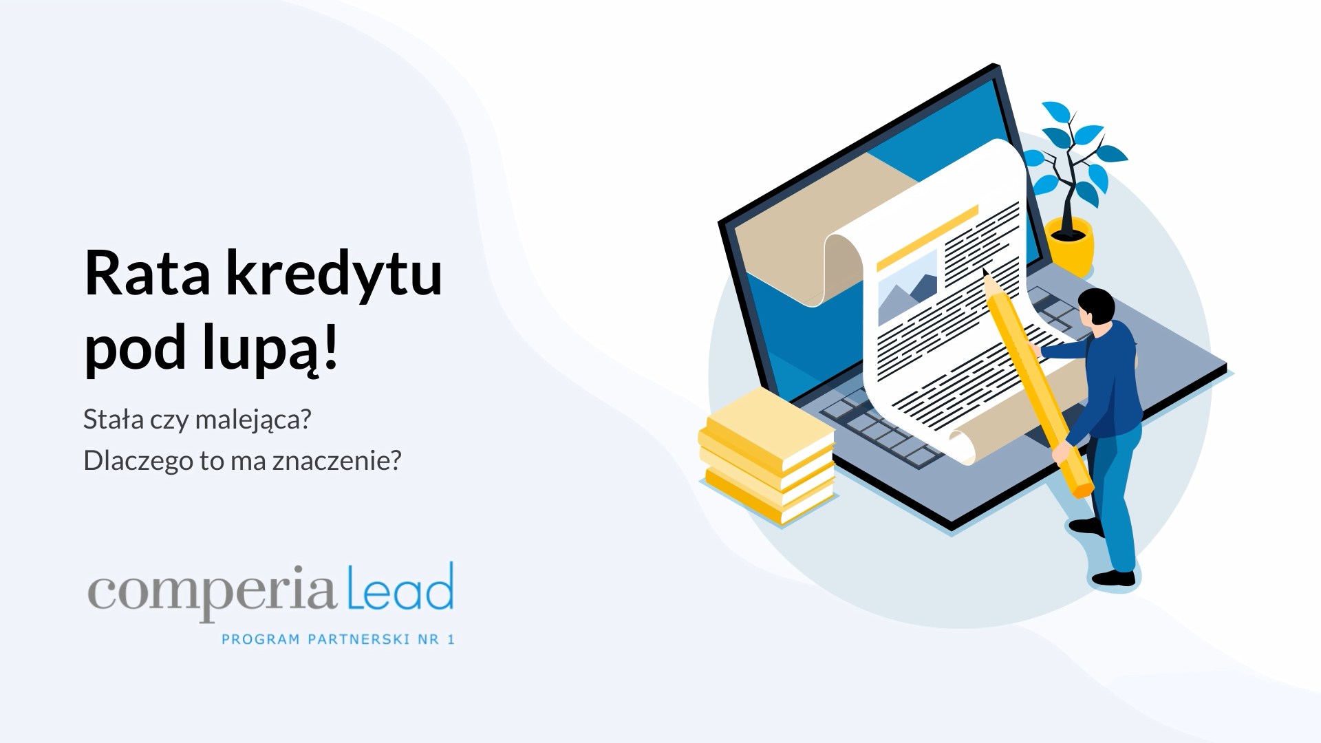 Podcast: Stała czy malejąca rata kredytu? Wybierz mądrze!