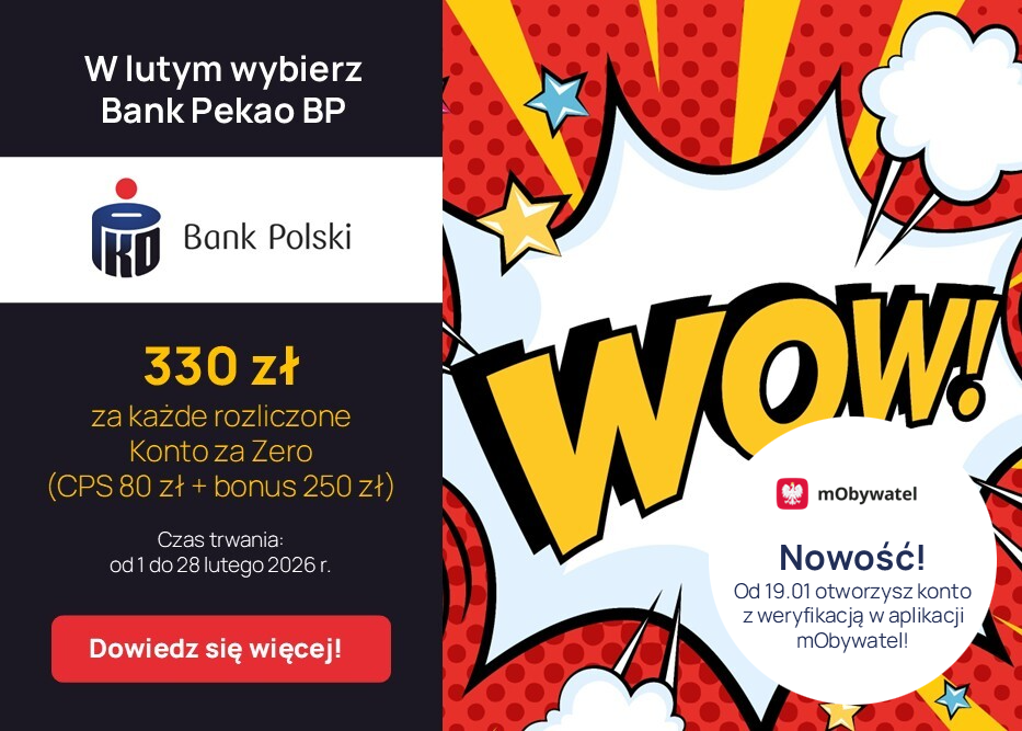 Mega rozdanie z Bankiem PKO BP. Zgarnij aż 330 zł za każde rozliczone Konto za Zero