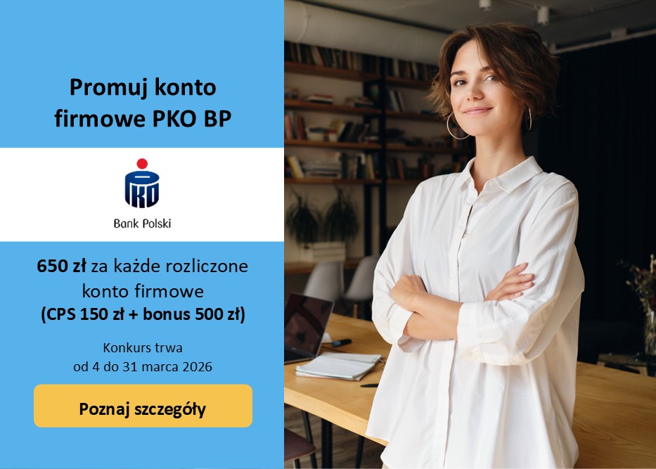 W marcu postaw na PKO BP. Zyskaj konkursowy bonus 500 zł za każde rozliczone Konto Firmowe
