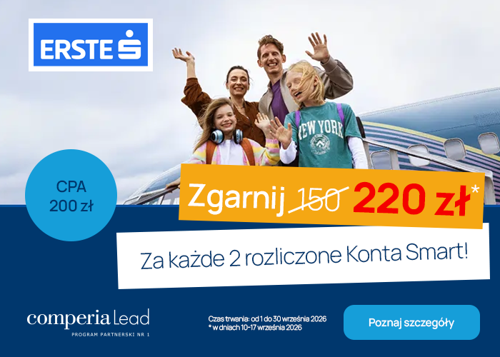 Promuj Erste Bank Polska. Odbierz aż 220 zł za każde 2 rozliczone Konta Smart oraz CPA 200 zł