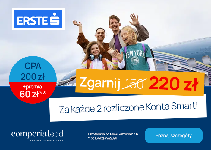 Promuj Erste Bank Polska. Odbierz aż 220 zł za każde 2 rozliczone Konta Smart oraz CPA 200 zł + 60 zł premii